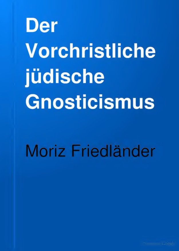 Cover of Der vorchristliche jüdische Gnosticismus