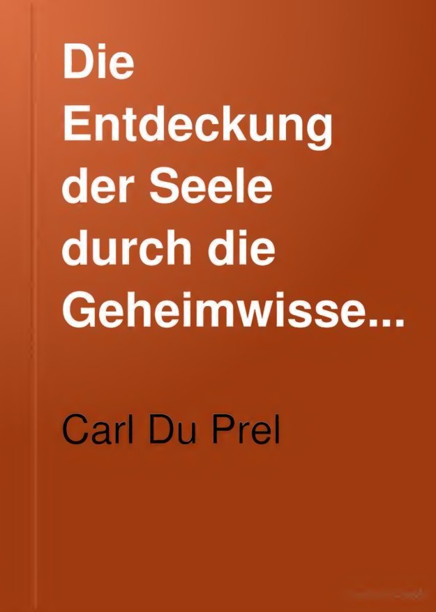 Cover of Die Entdeckung der Seele durch die Geheimwissenschaften