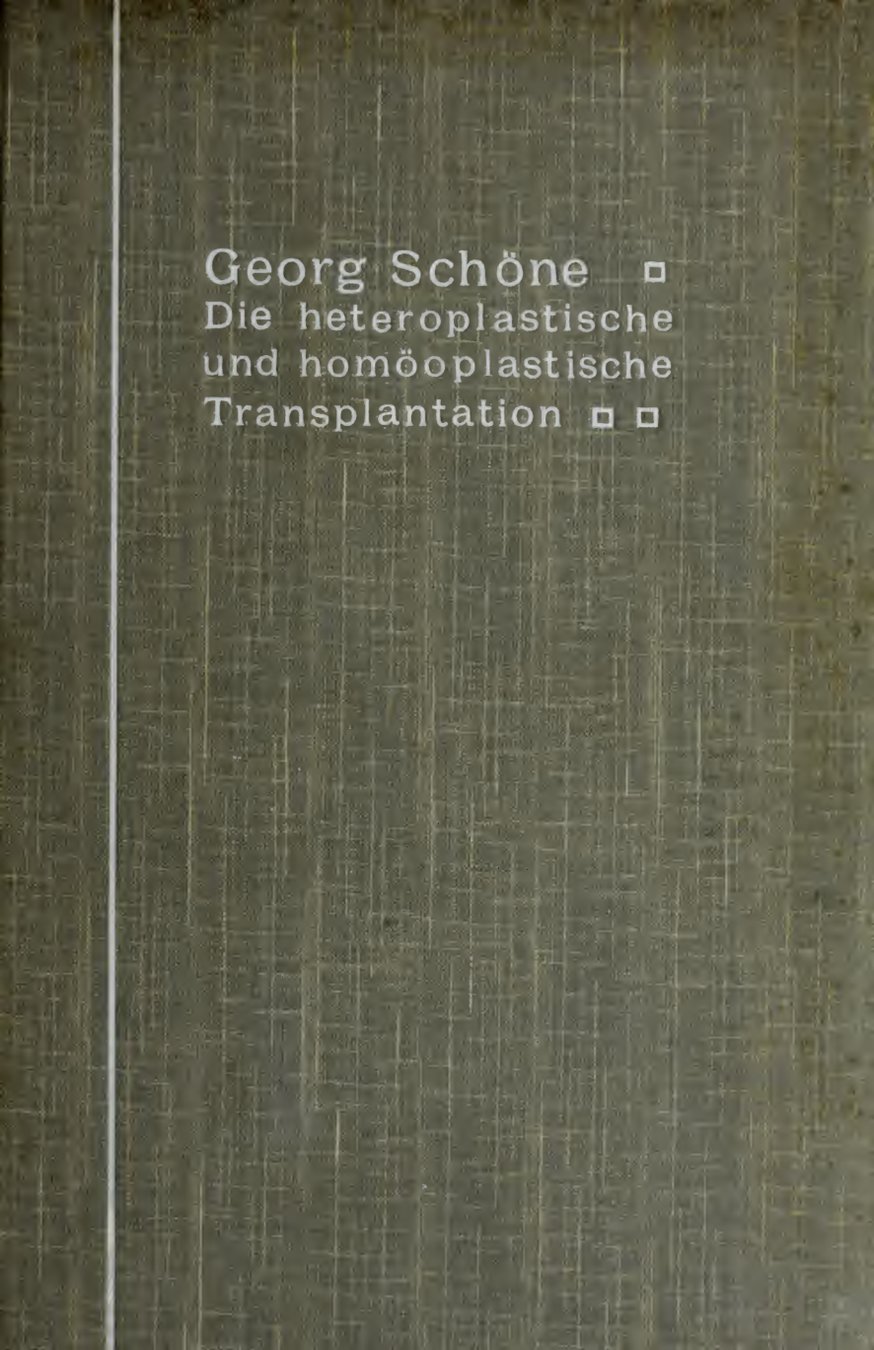 Cover of Die heteroplastische und homöoplastische Transplantation