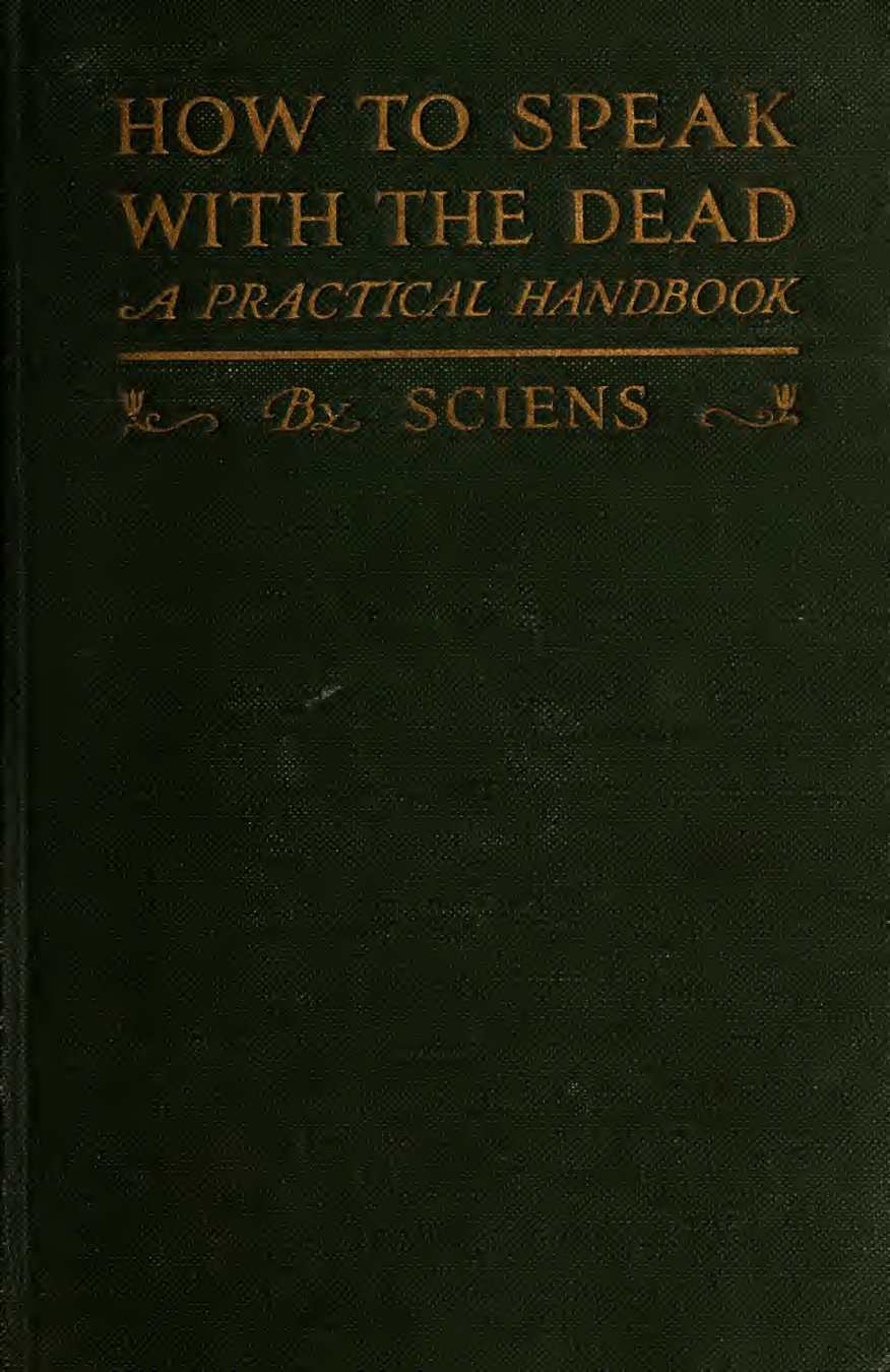 Cover of How to Speak with the Dead: A Practical Handbook