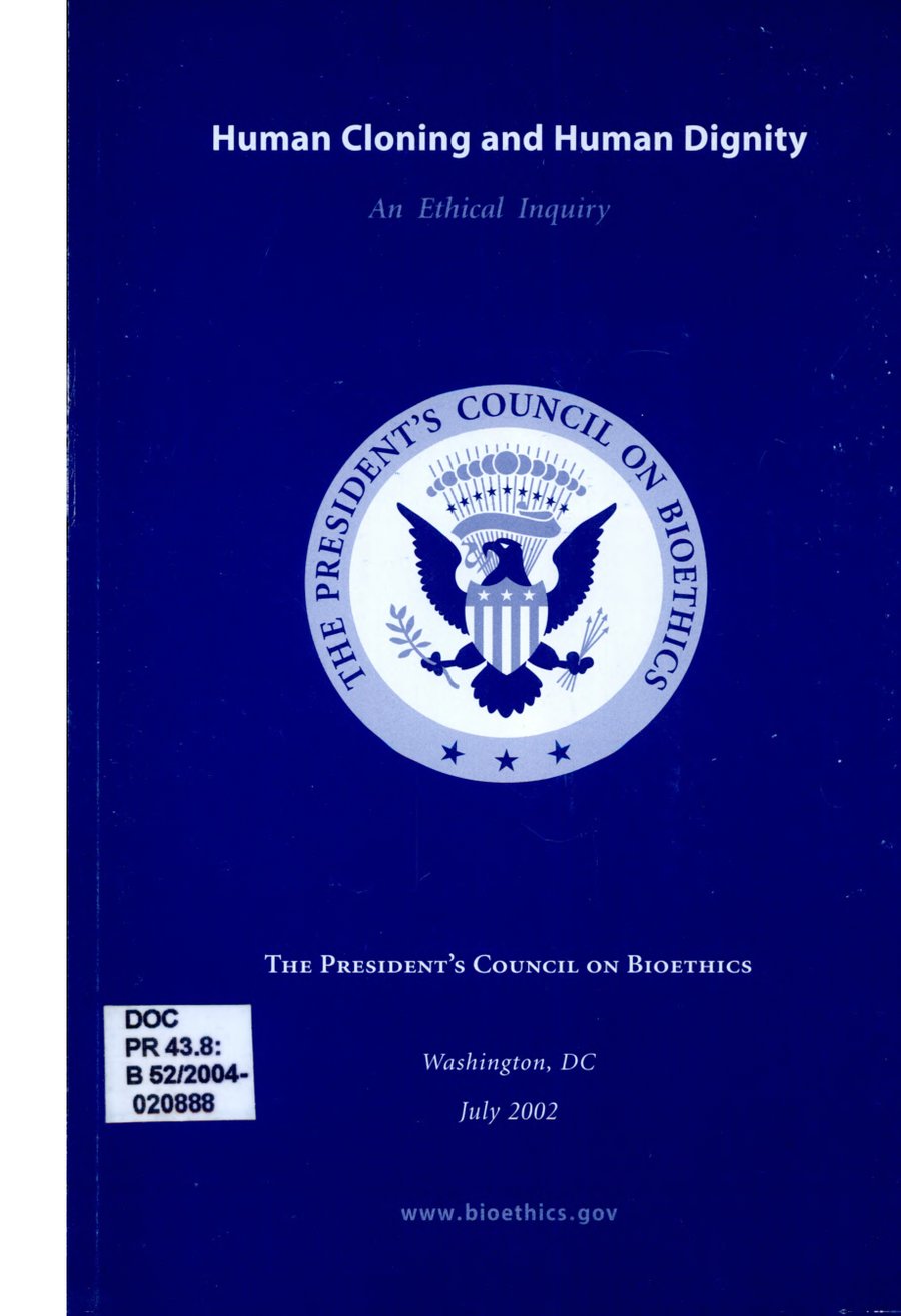 Cover of Human Cloning and Human Dignity: An Ethical Inquiry