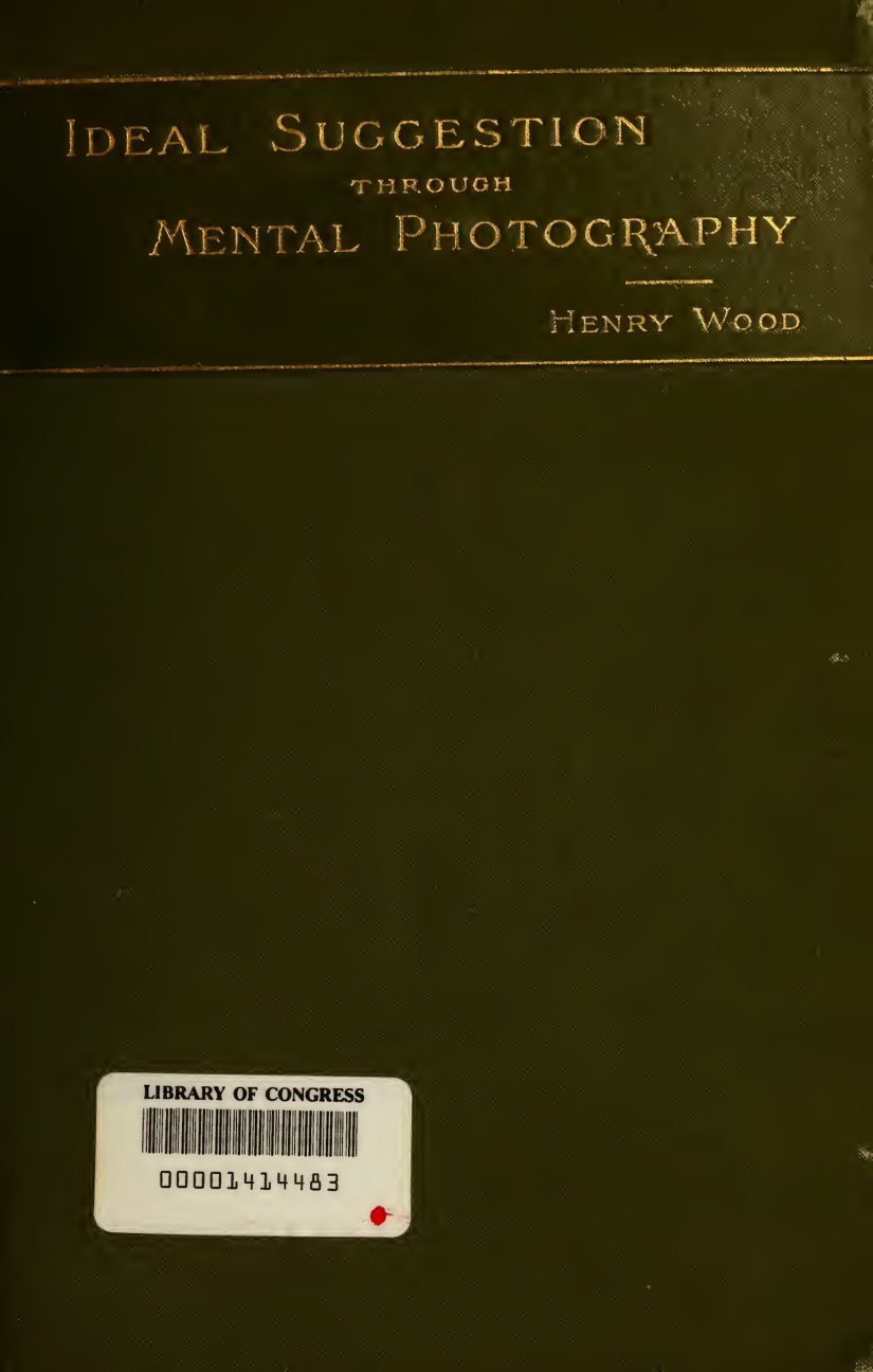 Cover of Ideal Suggestion Through Mental Photography