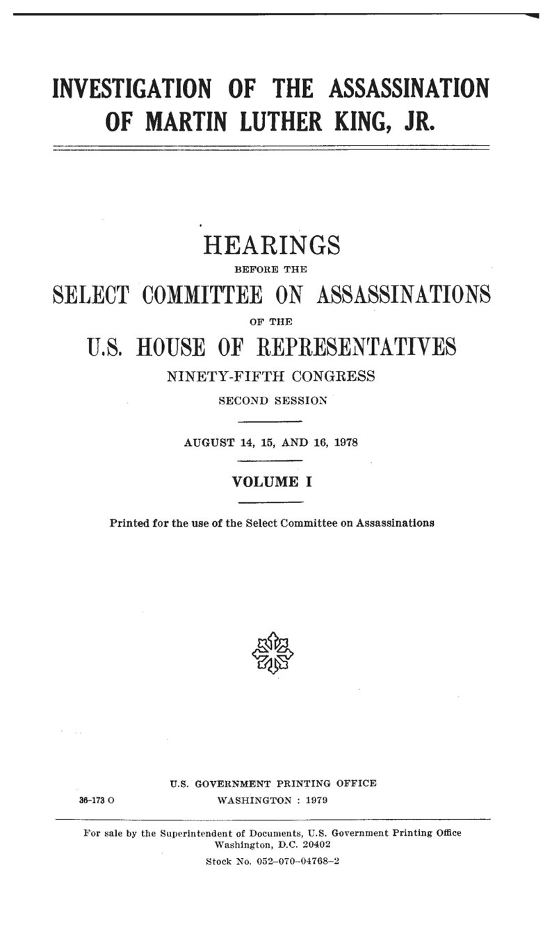 Cover of Investigation of the Assassination of Dr. Martin Luther King, Jr.: Hearings Before the House Select Committee on Assassinations, Vol. I