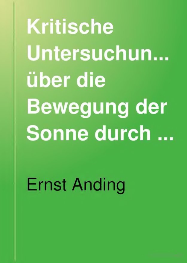 Cover of Kritische Untersuchungen über die Bewegung der Sonne durch den Weltraum