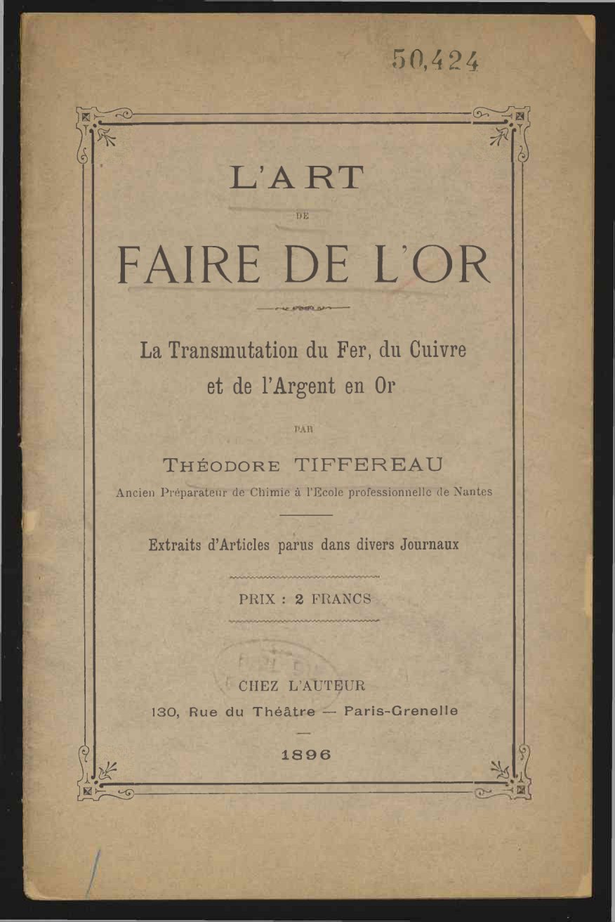 Cover of L'Art de faire de l'or: la transmutation du fer, du cuivre et de l'argent en or