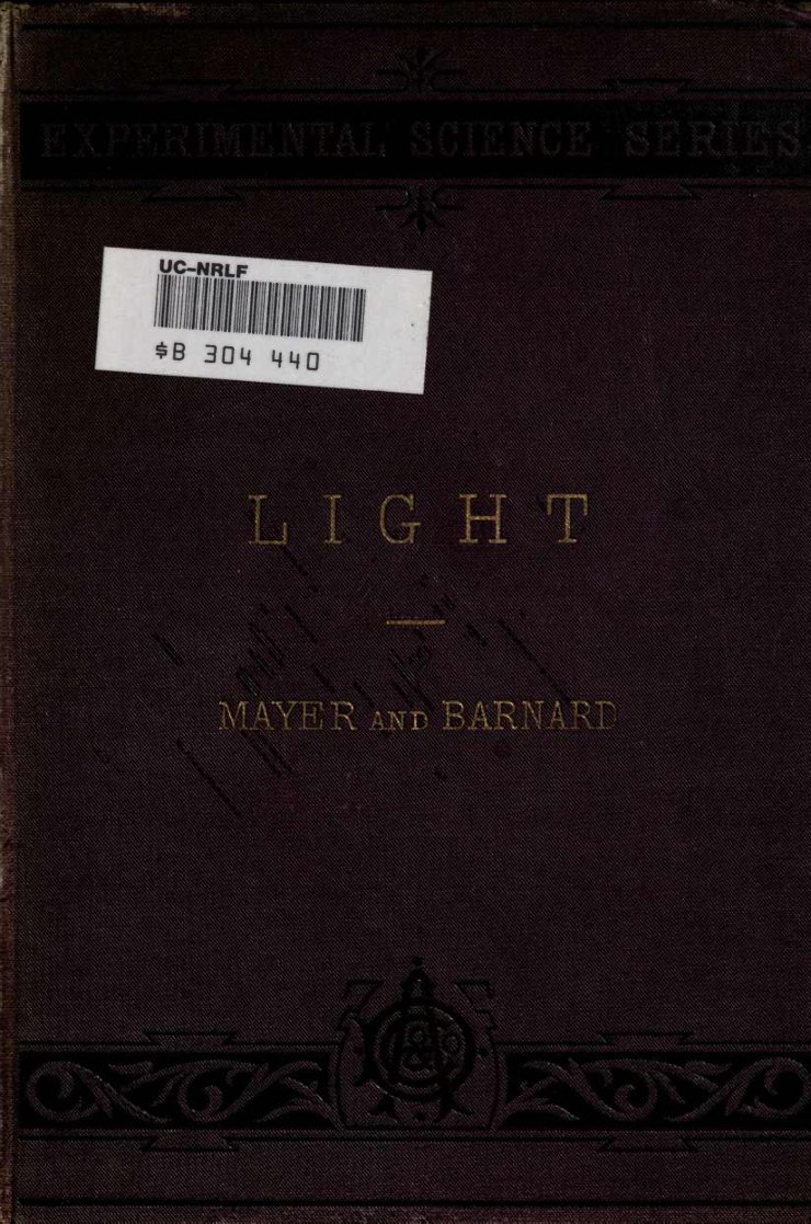 Cover of Light: A Series of Simple, Entertaining, and Inexpensive Experiments in the Phenomena of Light