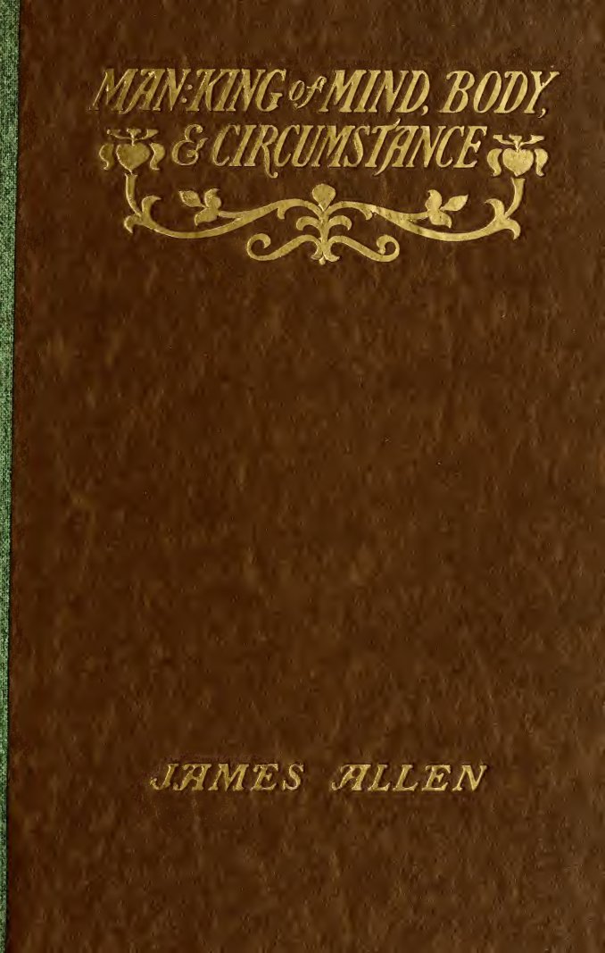 Cover of Man: King of Mind, Body, and Circumstance