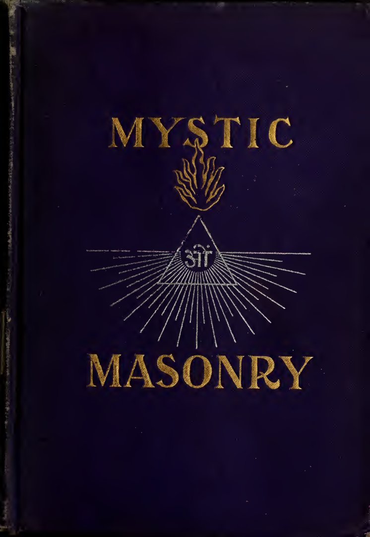Cover of Mystic Masonry, or The Symbols of Freemasonry and the Greater Mysteries of Antiquity