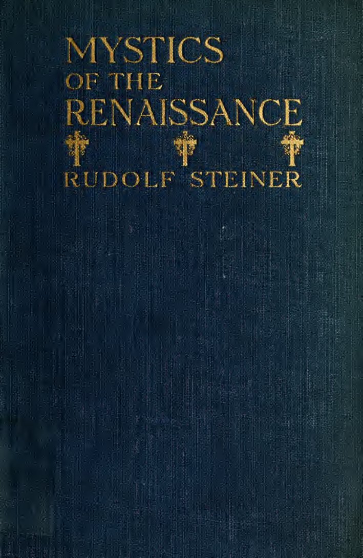 Cover of Mystics of the Renaissance and Their Relation to Modern Thought