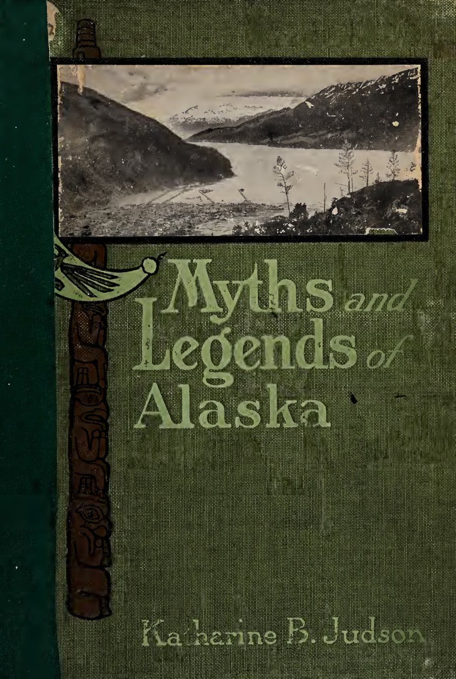 Cover of Myths and Legends of Alaska