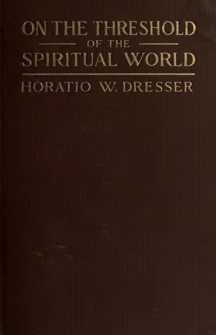 Cover of On the Threshold of the Spiritual World: A Study of Life and Death Over There