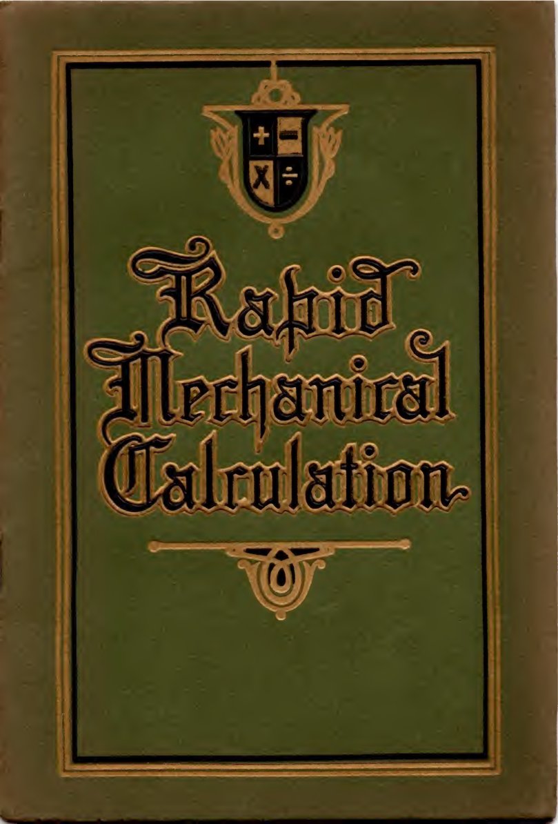 Cover of Rapid Mechanical Calculation: Comptometer Adding and Calculating Machine