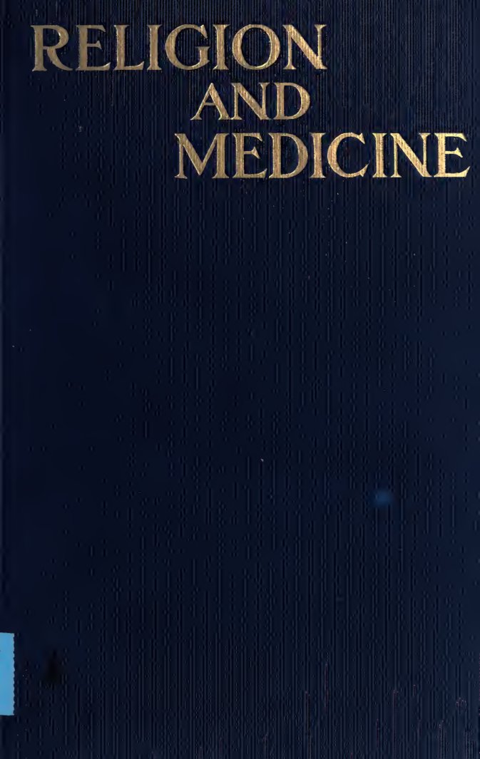 Cover of Religion and Medicine: The Moral Control of Nervous Disorders