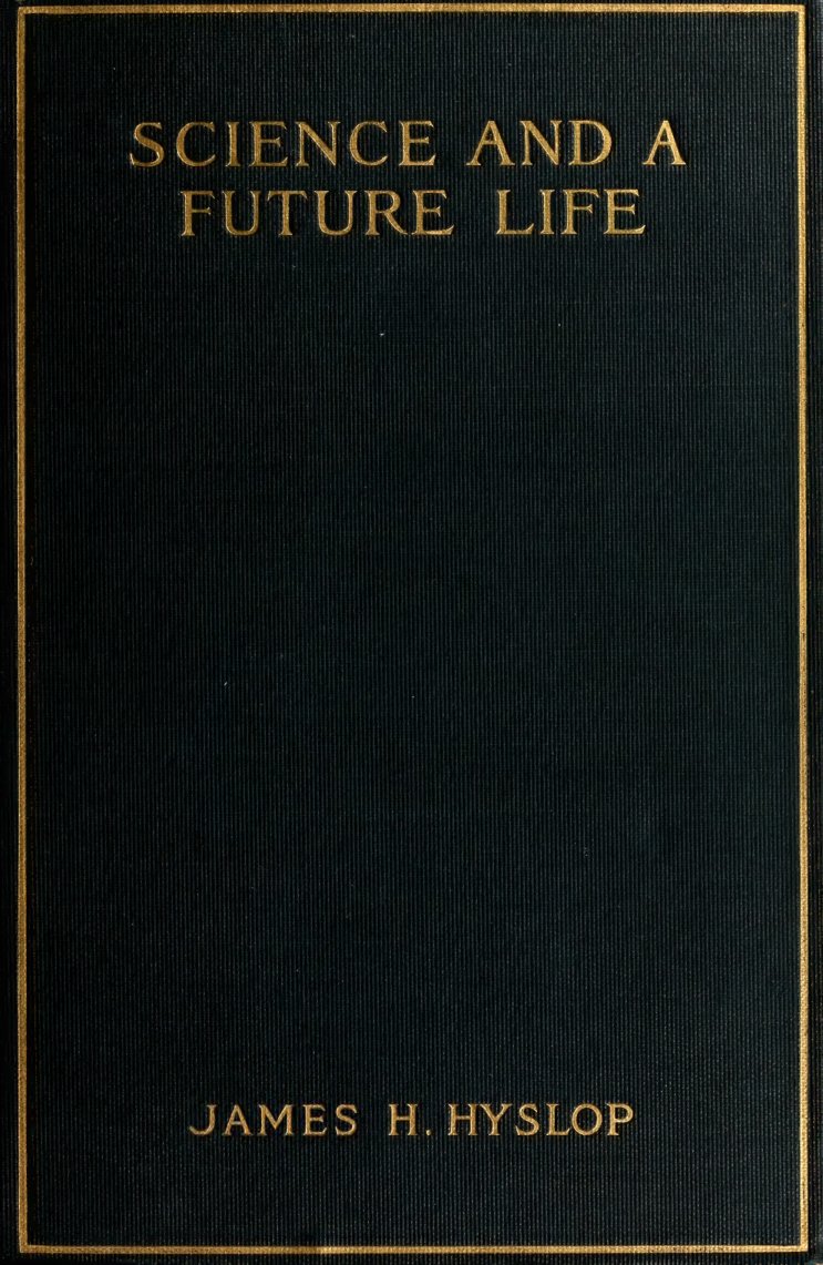 Cover of Science and a Future Life