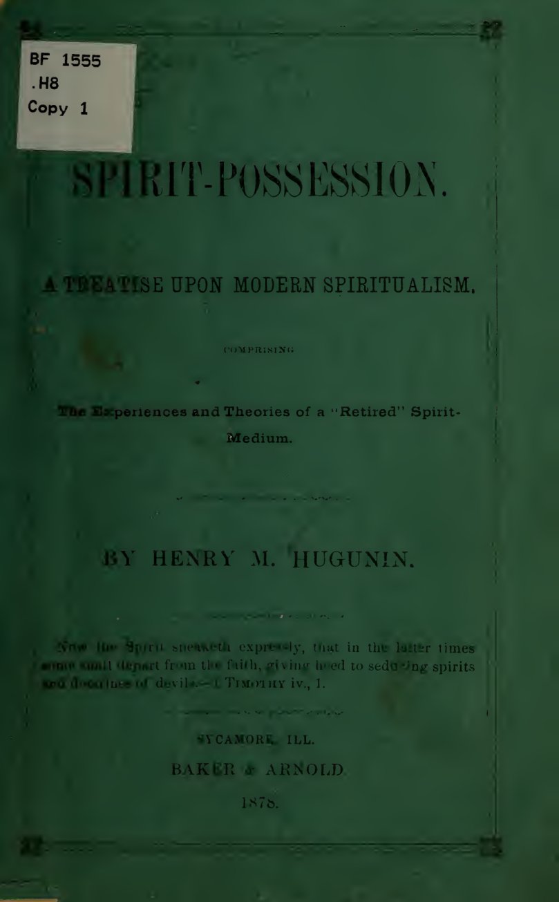 Cover of Spirit-Possession: A Treatise upon Modern Spiritualism
