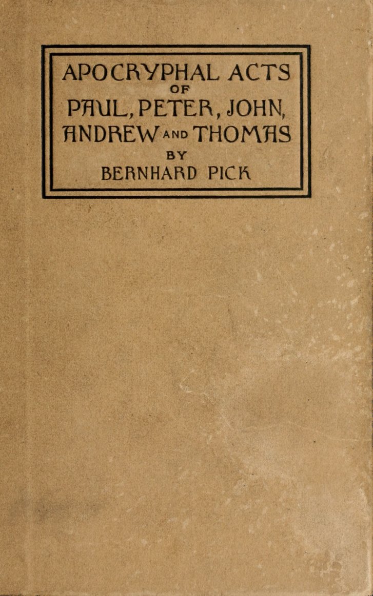 Cover of The Apocryphal Acts of Paul, Peter, John, Andrew and Thomas