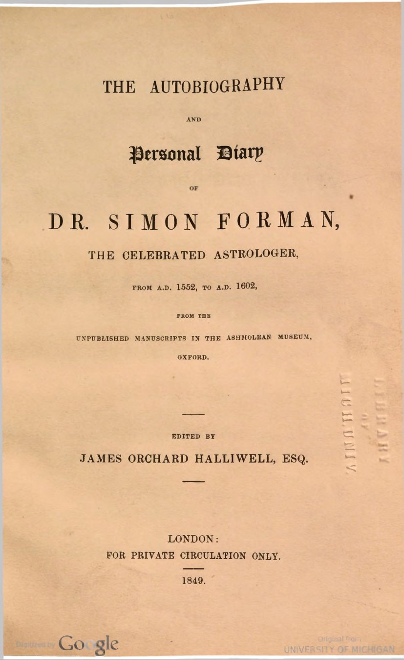 Cover of The Autobiography and Personal Diary of Dr. Simon Forman, the Celebrated Astrologer, from A.D. 1552 to A.D. 1602