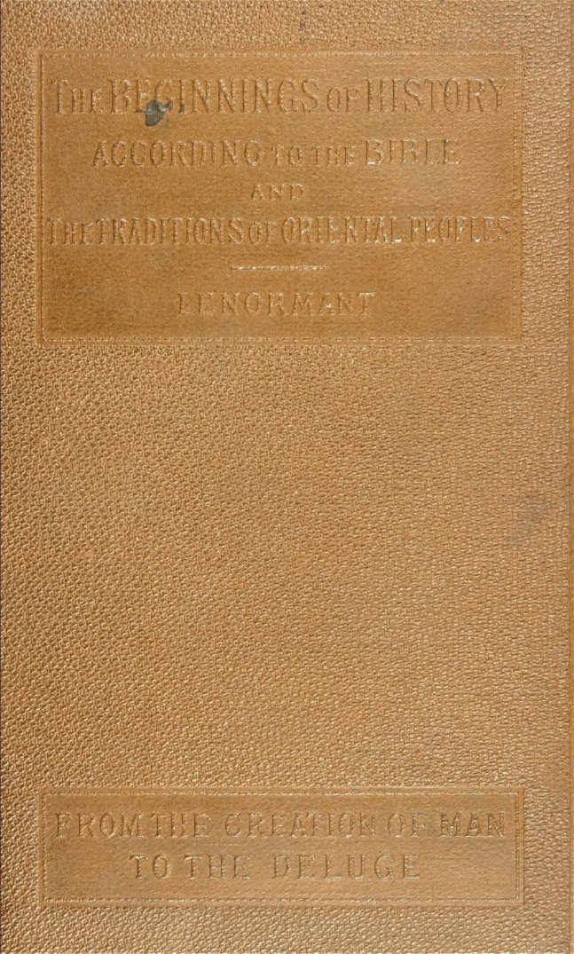 Cover of The Beginnings of History According to the Bible and the Traditions of Oriental Peoples