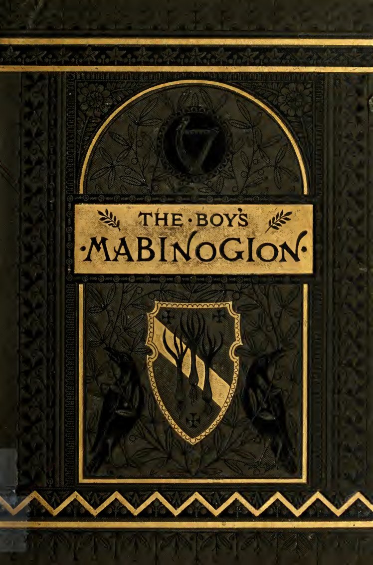 Cover of The Boy's Mabinogion: Being the Earliest Welsh Tales of King Arthur