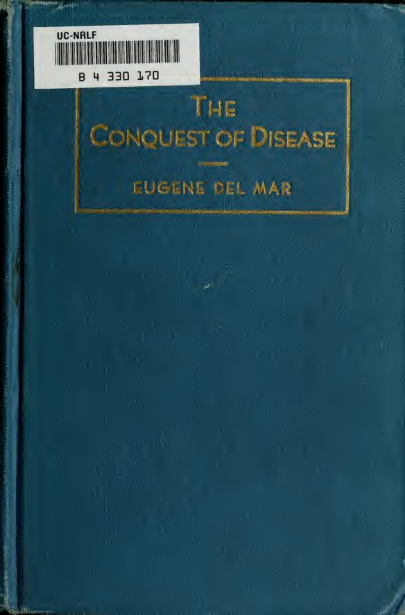 Cover of The Conquest of Disease: The Psychology of Mental and Spiritual Healing