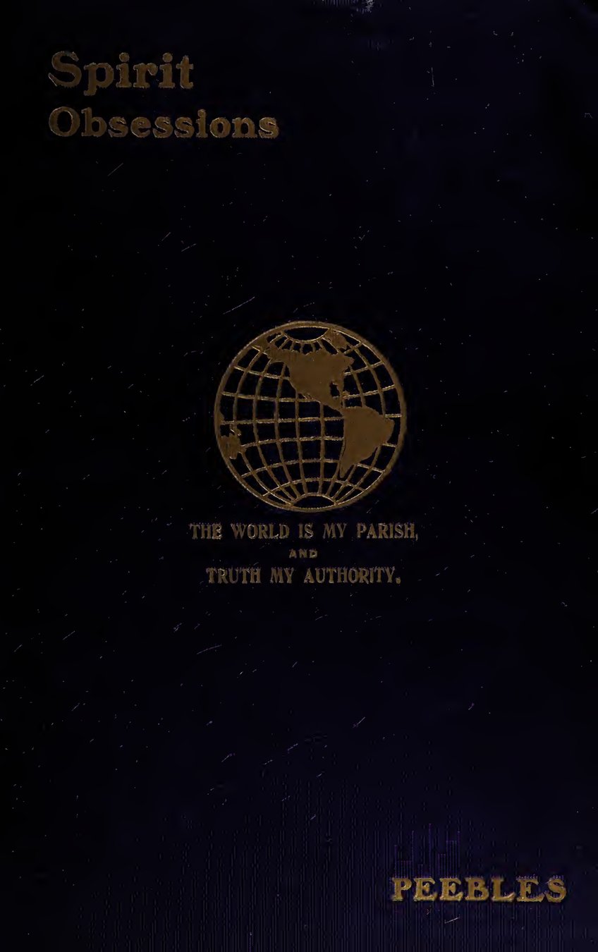 Cover of The Demonism of the Ages: Spirit Obsessions So Common in Spiritism, Oriental and Occidental, Ancient and Modern