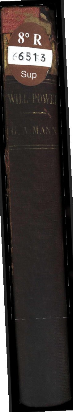 Cover of The Development of the Will-Power by the Scientific Training of the Mind (Mann)