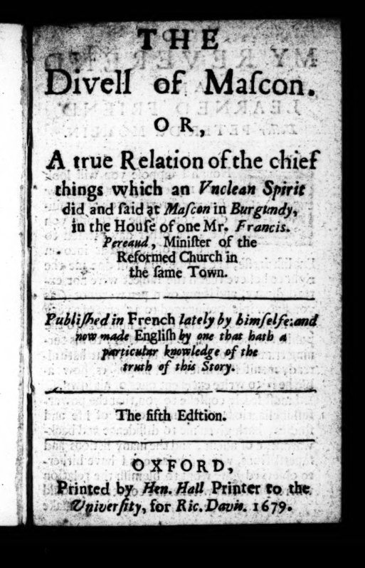 Cover of The Devill of Mascon, or, A True and Faithful Relation of Strange Things Done by the Devil in the House of Monsieur Perreaud (1679)