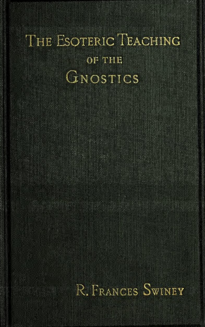 Cover of The Esoteric Teaching of the Gnostics