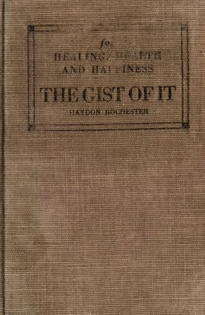 Cover of The Gist of It for Healing, Health and Happiness