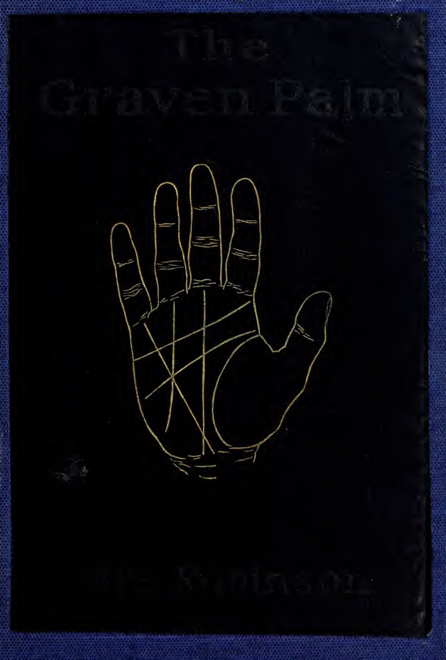 Cover of The Graven Palm: A Manual of the Science of Palmistry
