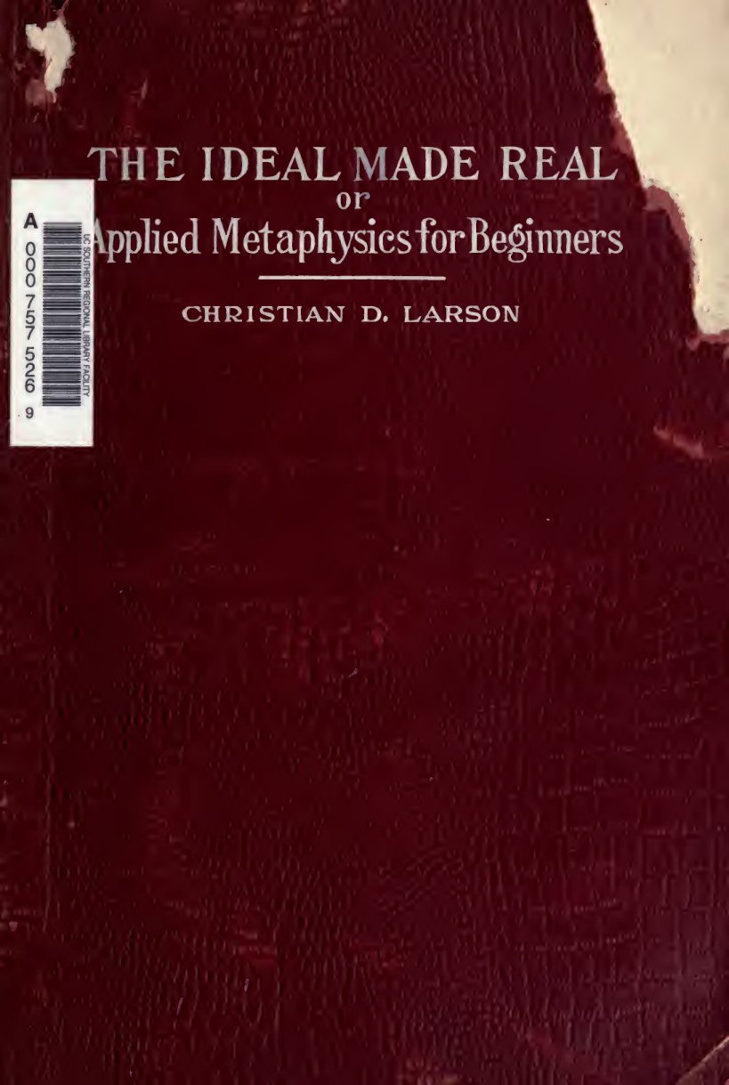 Cover of The Ideal Made Real; or, Applied Metaphysics for Beginners