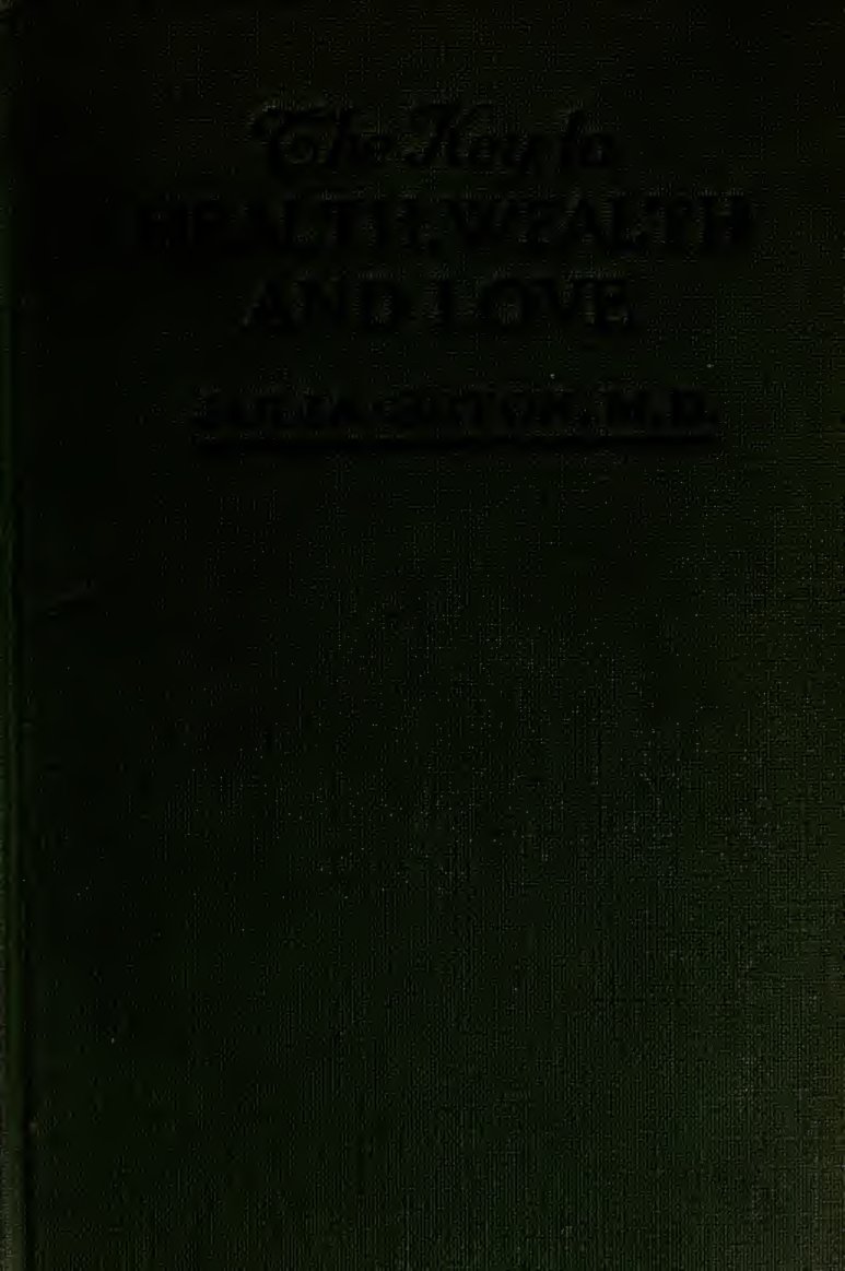 Cover of The Key to Health, Wealth & Love