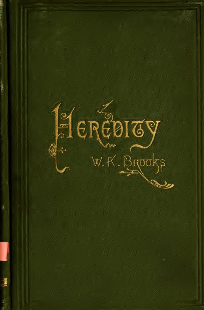 Cover of The Law of Heredity: A Study of the Cause of Variation, and the Origin of Living Organisms