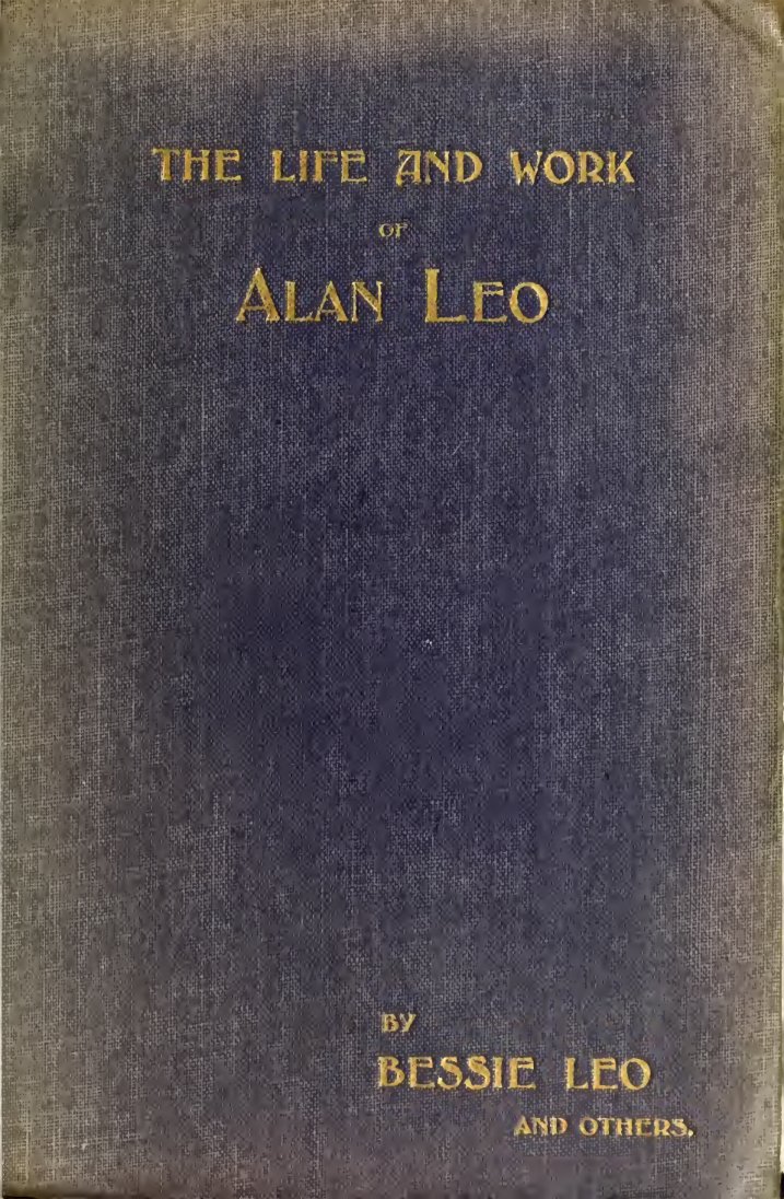 Cover of The Life and Work of Alan Leo, Theosophist, Astrologer, Mason