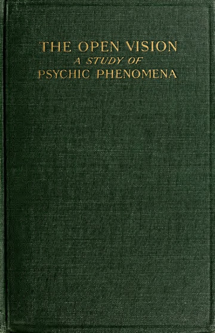 Cover of The Open Vision: A Study of Psychic Phenomena