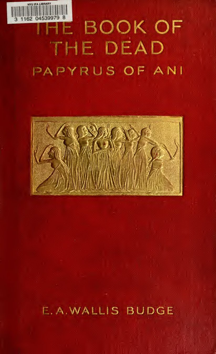 Cover of The Papyrus of Ani: A Reproduction in Facsimile (Vol. 1)
