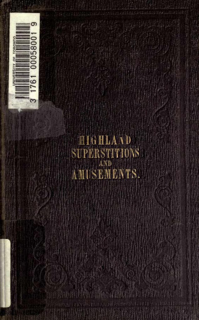 Cover of The Popular Superstitions and Festive Amusements of the Highlanders of Scotland