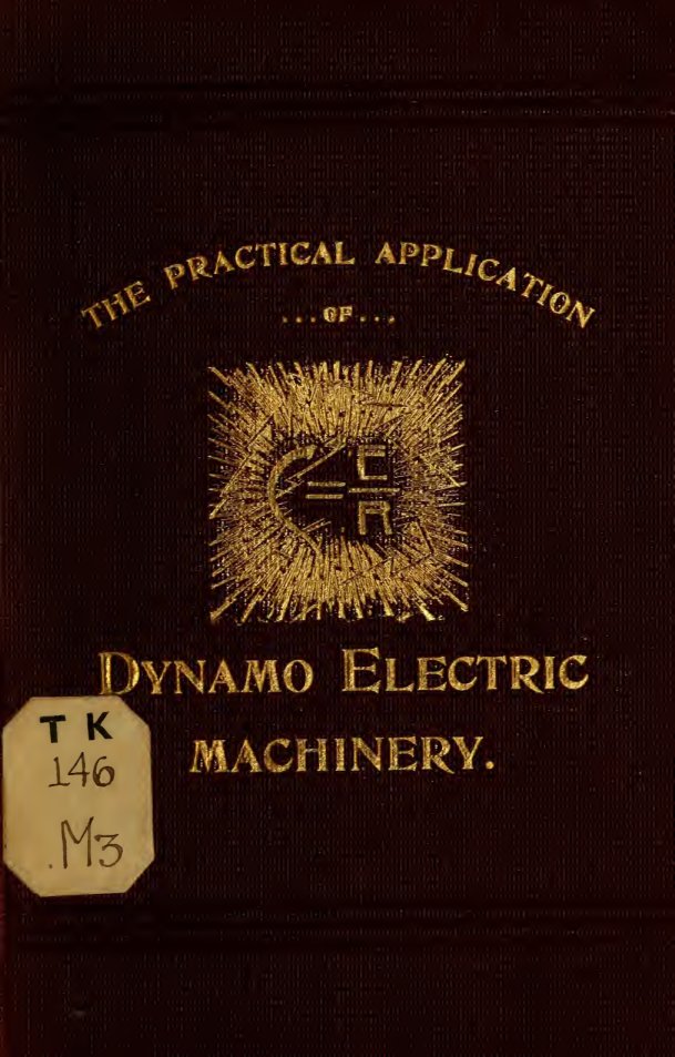 Cover of The Practical Application of Dynamo Electric Machinery