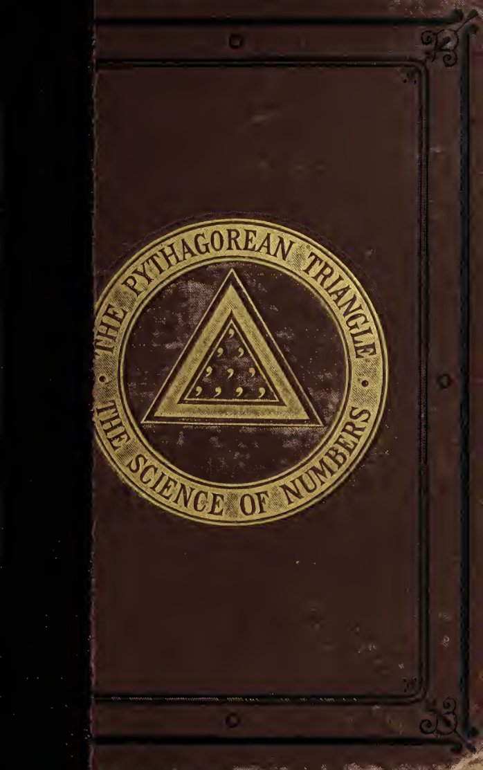 Cover of The Pythagorean Triangle, or, The Science of Numbers