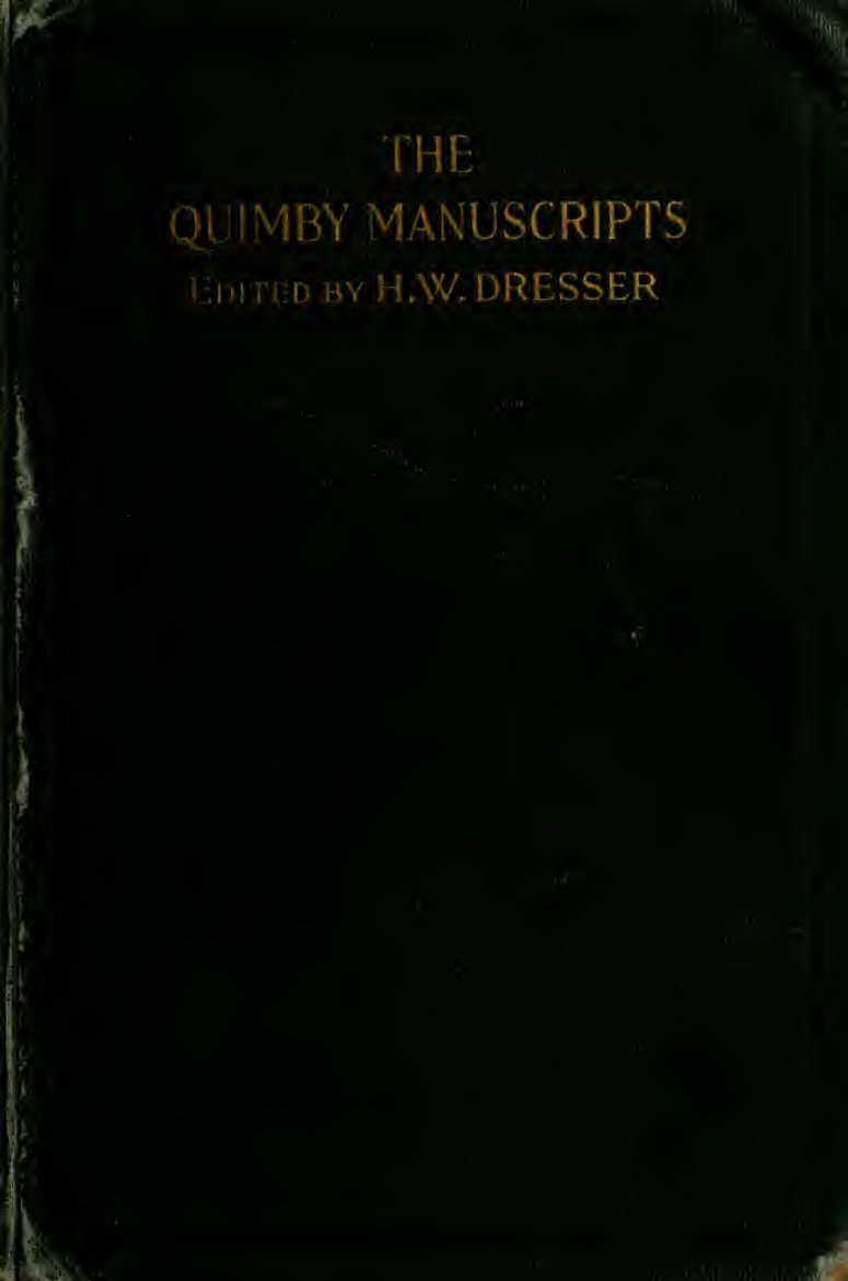 Cover of The Quimby Manuscripts: Showing the Discovery of Spiritual Healing and the Origin of Christian Science