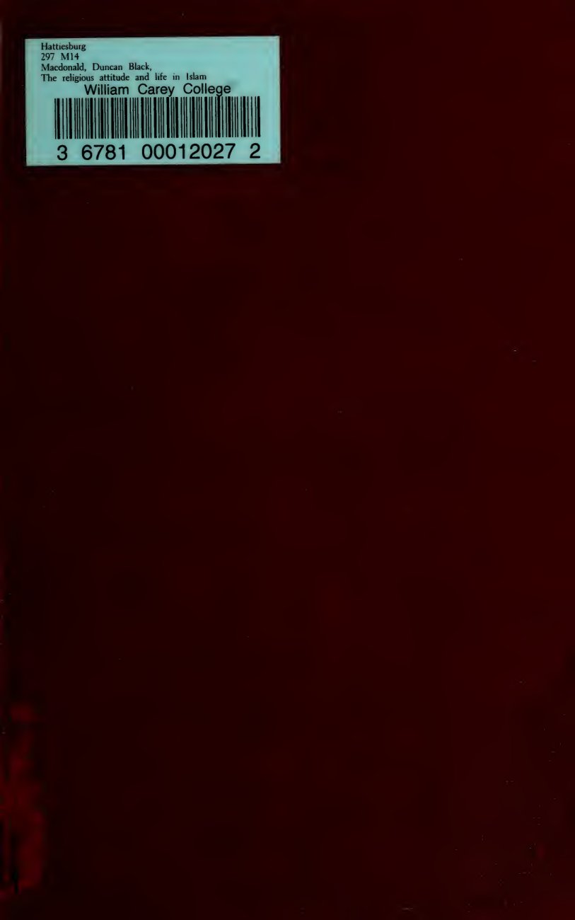 Cover of The Religious Attitude and Life in Islam