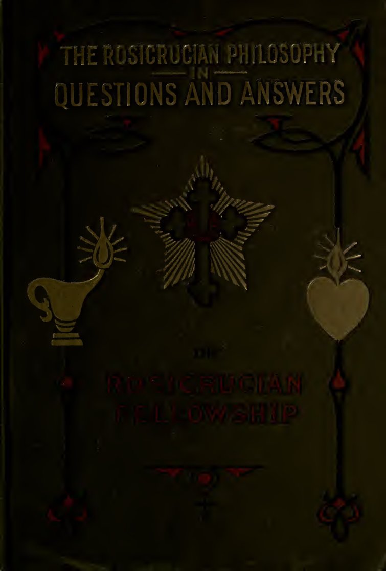 Cover of The Rosicrucian Philosophy in Questions and Answers