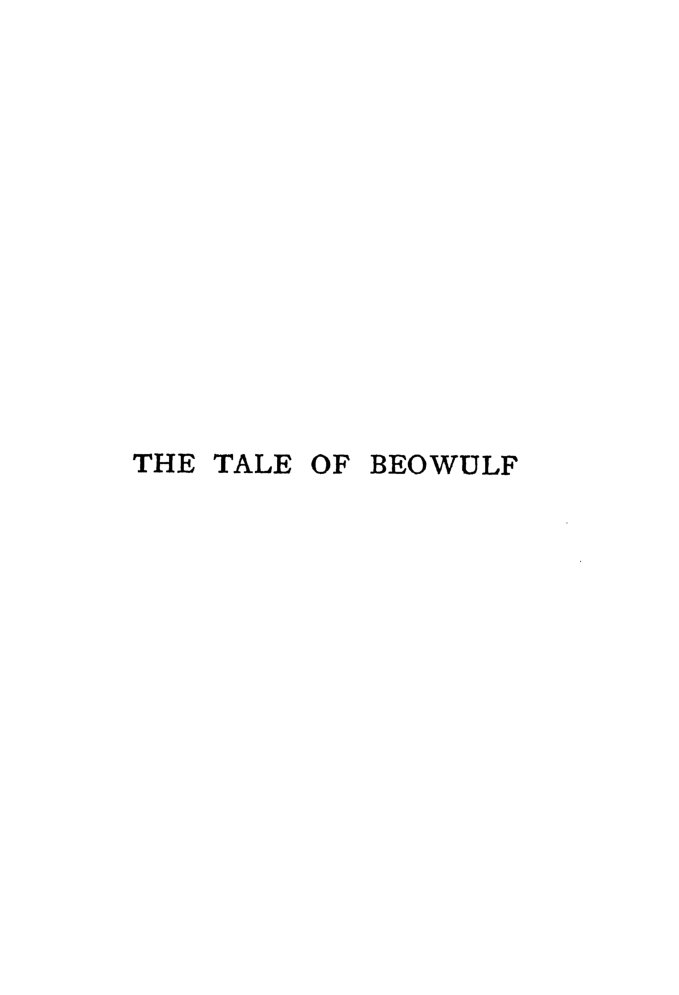 Cover of The Tale of Beowulf, Sometime King of the Folk of the Weder Geats