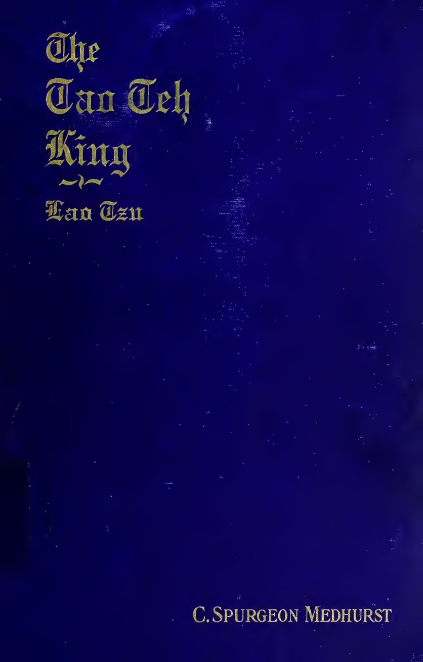Cover of The Tao Teh King: A Short Study in Comparative Religion