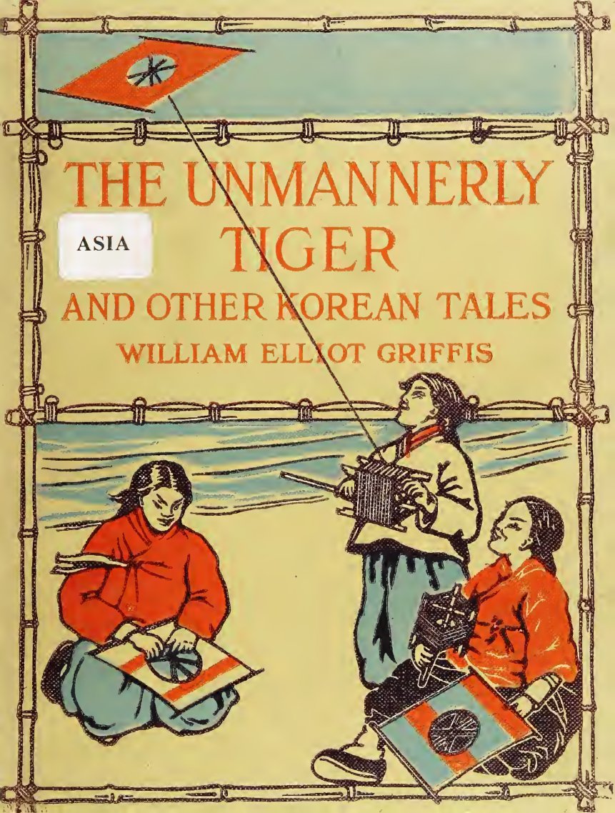 Cover of The Unmannerly Tiger, and Other Korean Tales