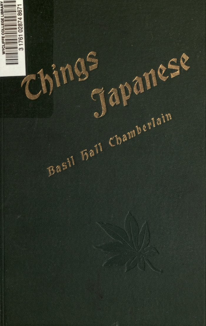 Cover of Things Japanese: Being Notes on Various Subjects Connected with Japan for the Use of Travellers and Others