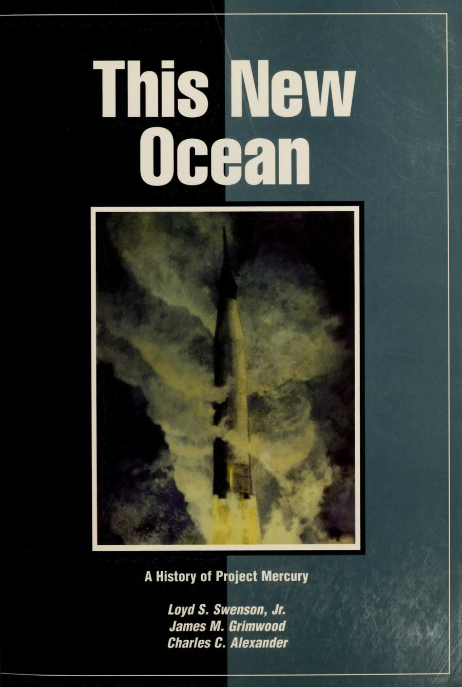 Cover of This New Ocean: A History of Project Mercury (NASA SP-4201)
