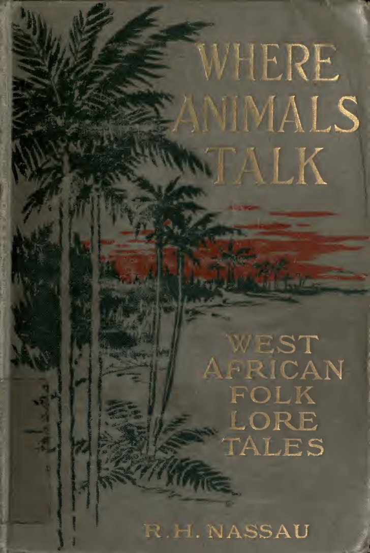 Cover of Where Animals Talk: West African Folk Lore Tales
